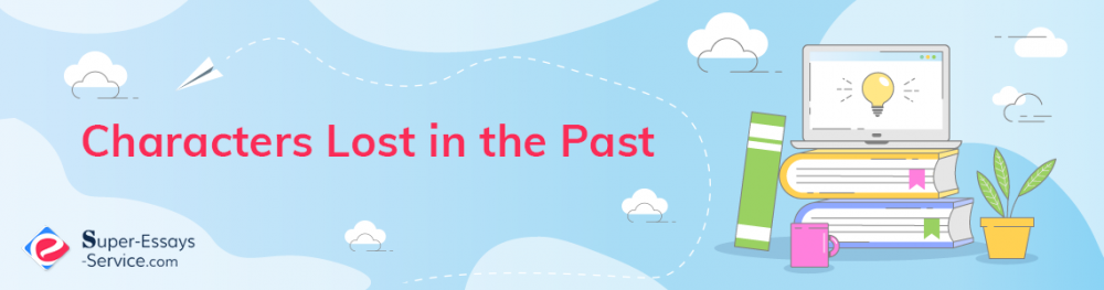 Characters Lost in the Past