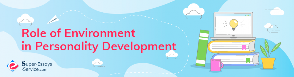 Role of Environment in Personality Development