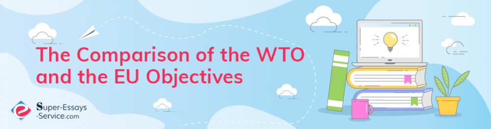 The Comparison of the WTO and the EU Objectives