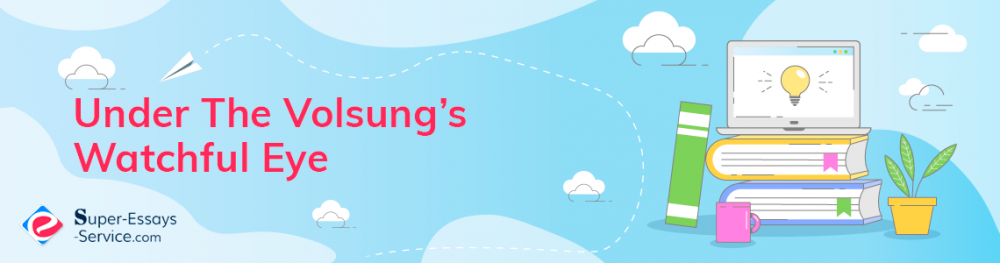 The Story of Sigurd the Volsung | Super-Essays-Service.com